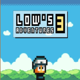 Lows Adventures 3